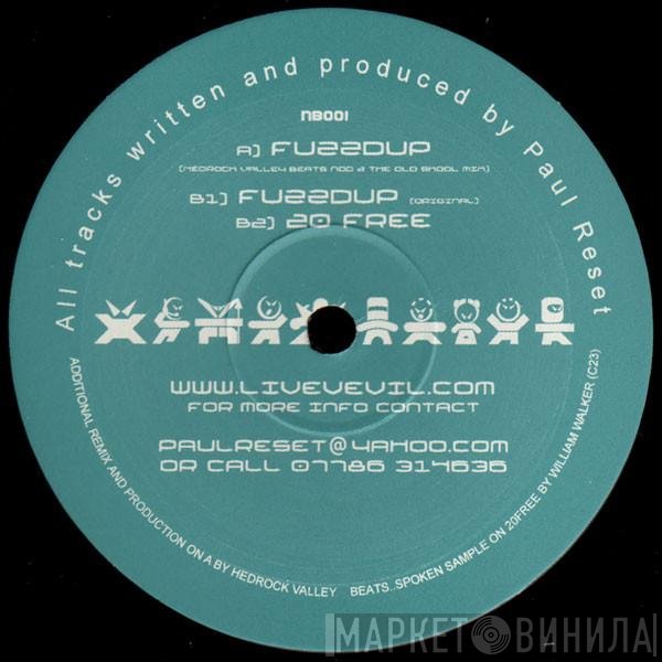 Paul Reset - Fuzzdup (Hedrock Valley Beats Nod 2 The Old Skool Mix)