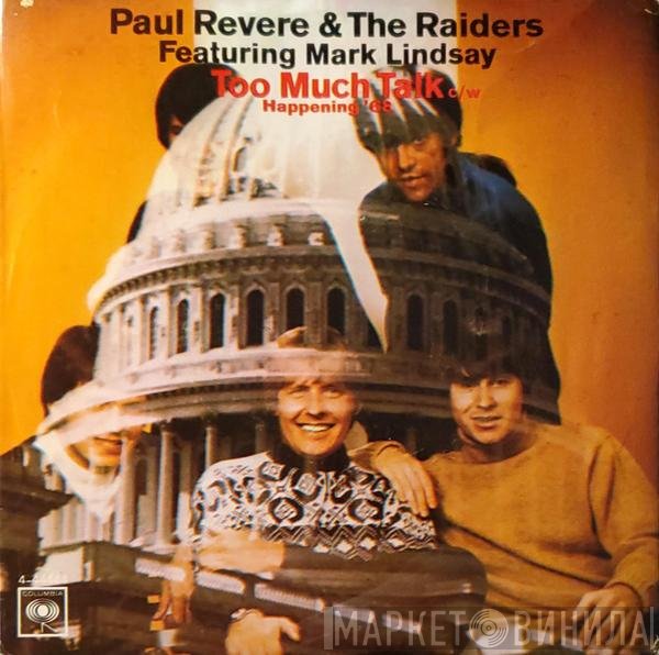 Paul Revere & The Raiders Featuring Mark Lindsay  - Too Much Talk