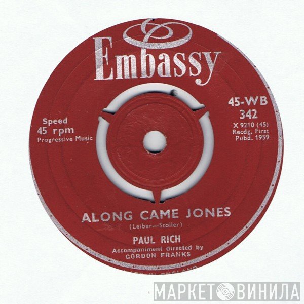 Paul Rich - Along Came Jones / Take A Message To Mary