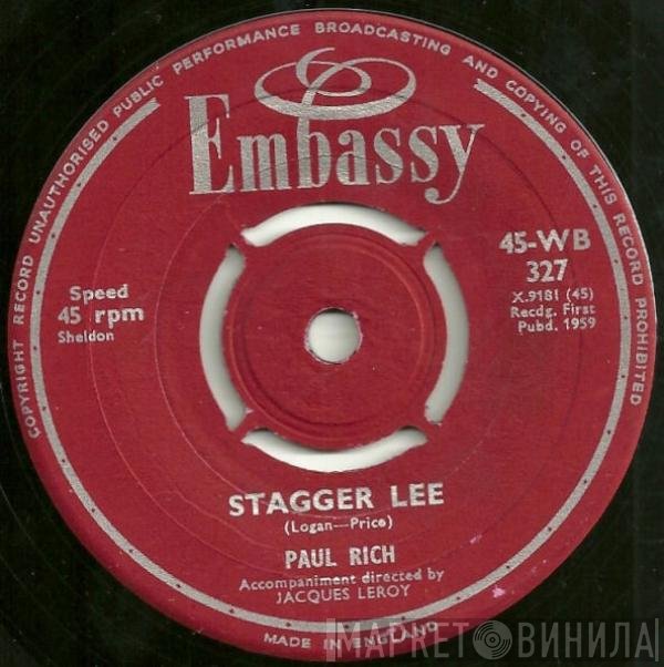 Paul Rich - Does Your Chewing Gum Lose Its Flavour (On The Bedpost Overnight) / Stagger Lee