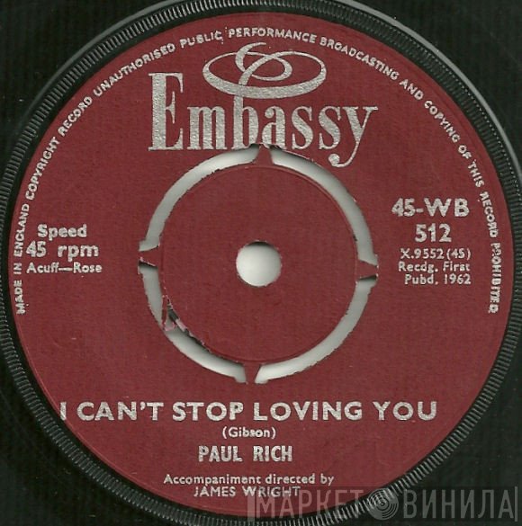 Paul Rich - I Can't Stop Loving You / A Little Love, A Little Kiss