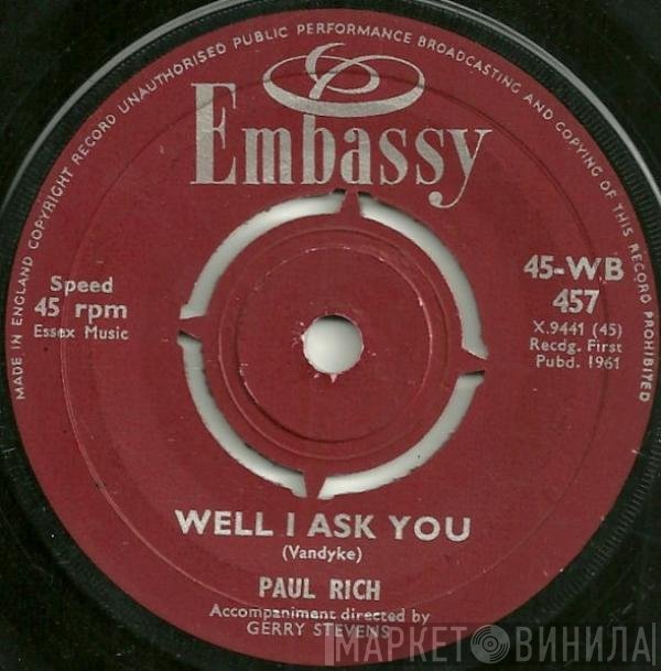 Paul Rich - Well I Ask You / Running Scared