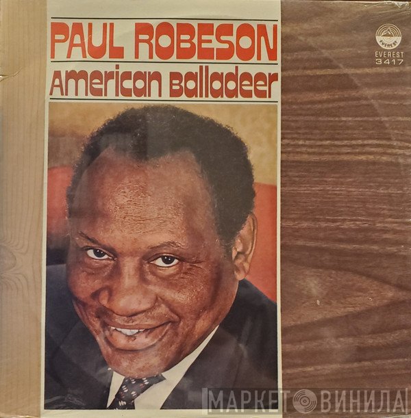 Paul Robeson - American Balladeer