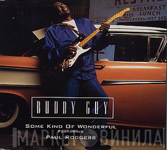 Paul Rodgers, Buddy Guy - Some Kind Of Wonderful