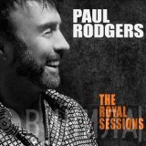 Paul Rodgers - The Royal Sessions