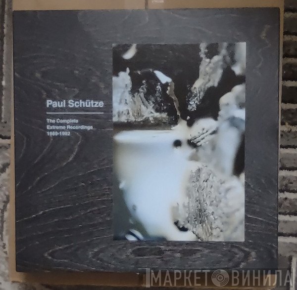 Paul Schütze - The Complete Extreme Recordings 1989-1992