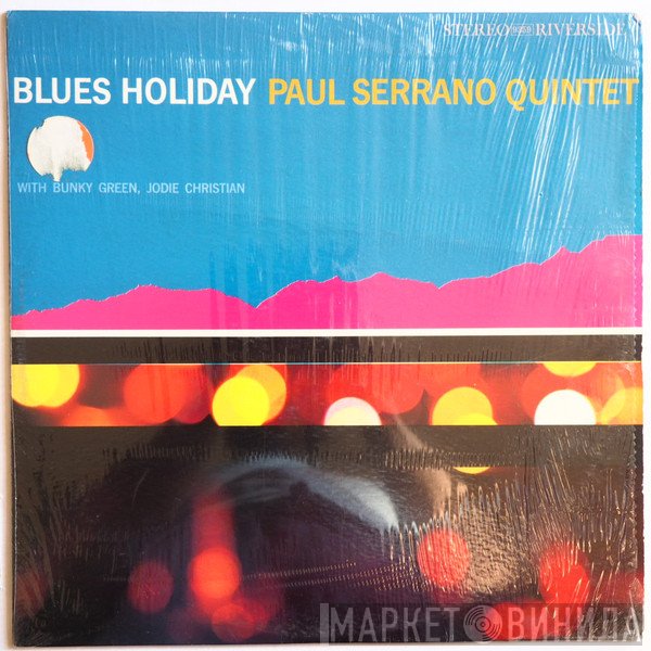 Paul Serrano Quintet - Blues Holiday
