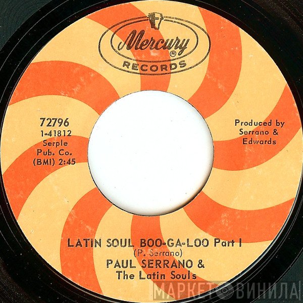 Paul Serrano, The Latin Souls - Latin Soul Boo-Ga-Loo