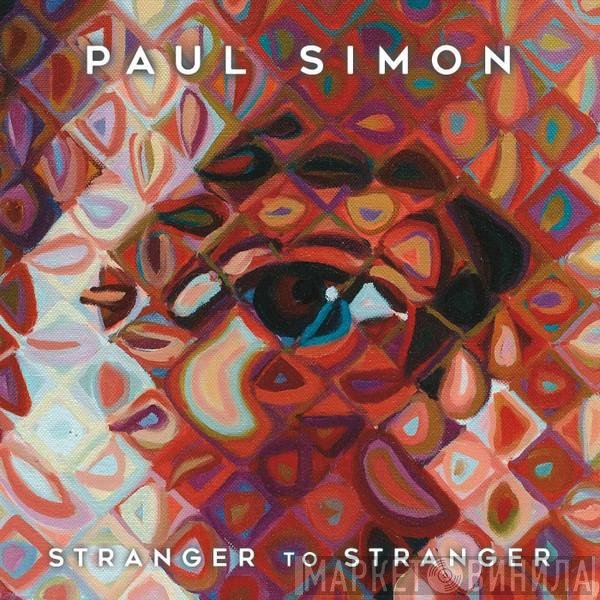 Paul Simon  - Stranger To Stranger