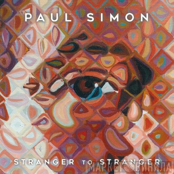Paul Simon  - Stranger To Stranger