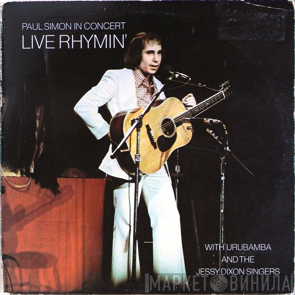 Paul Simon With Urubamba And The Jessy Dixon Singers  - Paul Simon In Concert Live Rhymin'