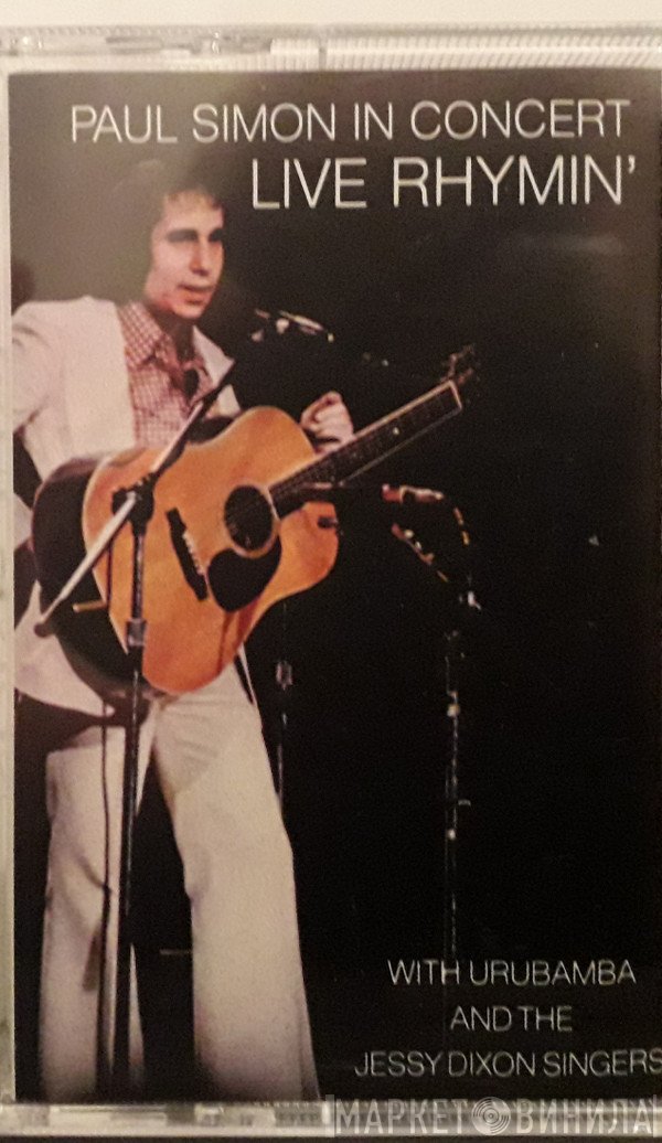 Paul Simon With Urubamba And The Jessy Dixon Singers  - Paul Simon In Concert Live Rhymin'