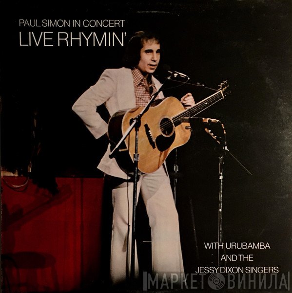 Paul Simon With Urubamba And The Jessy Dixon Singers  - Paul Simon In Concert Live Rhymin'