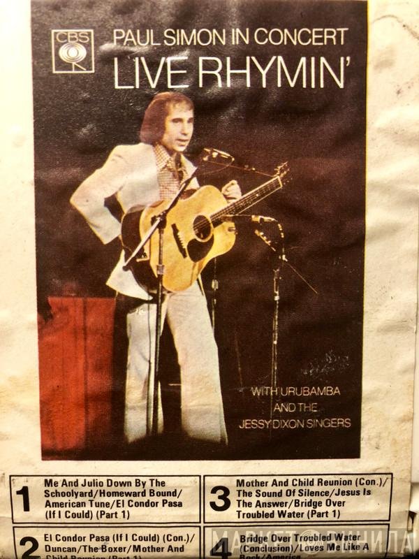 Paul Simon With Urubamba And The The Jessy Dixon Singers  - Paul Simon In Concert: Live Rhymin'