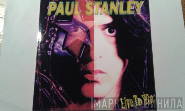 Paul Stanley  - Live To Win