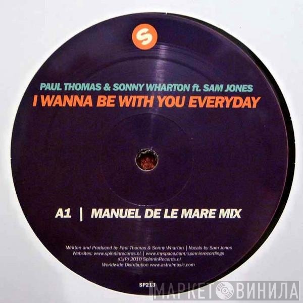 Paul Thomas & Sonny Wharton, Sam Jones , Karim Haas, Claudia Kennaugh - I Wanna Be With You Every Day / Read My Mind