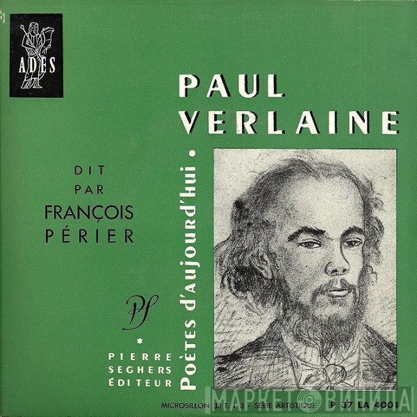 Paul Verlaine, François Périer - Paul Verlaine Dit Par François Périer