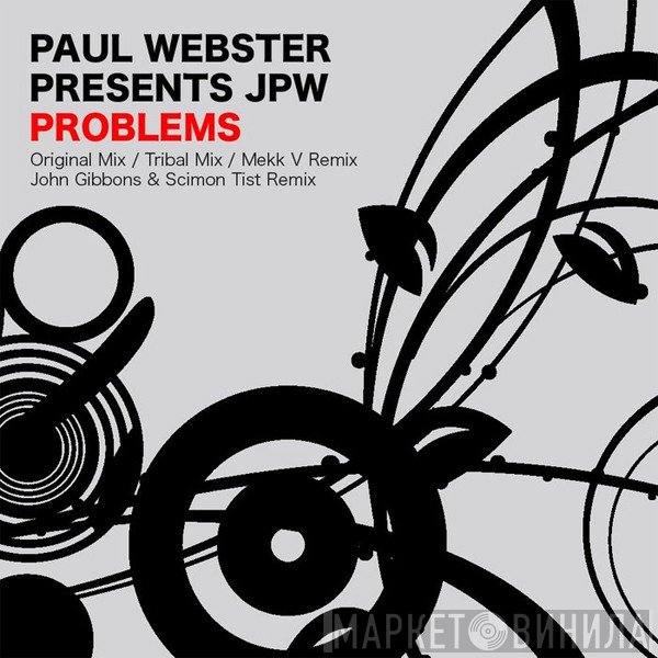 Paul Webster  Presents JPW  - Problems