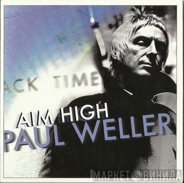 Paul Weller  - Aim High
