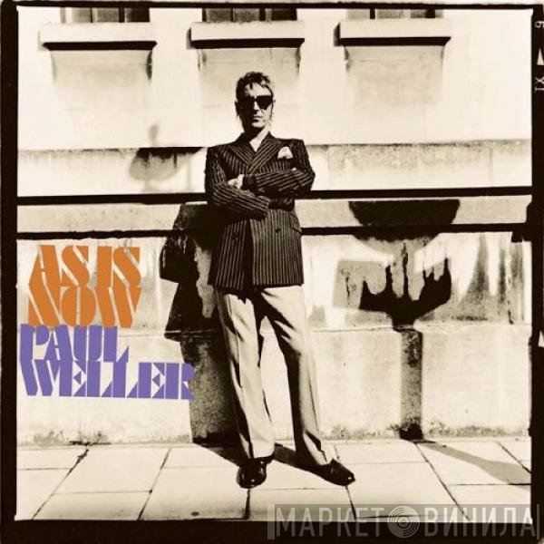 Paul Weller  - As Is Now
