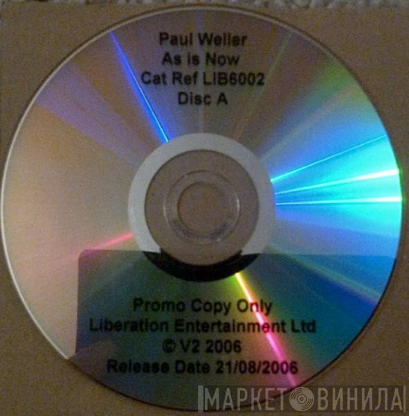 Paul Weller  - As Is Now