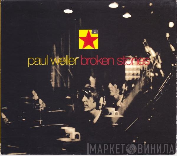 Paul Weller  - Broken Stones