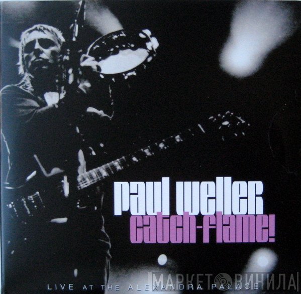 Paul Weller  - Catch-Flame!