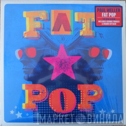 Paul Weller  - Fat Pop (Volume 1)