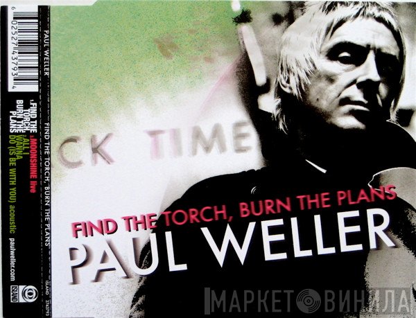 Paul Weller  - Find The Torch, Burn The Plans