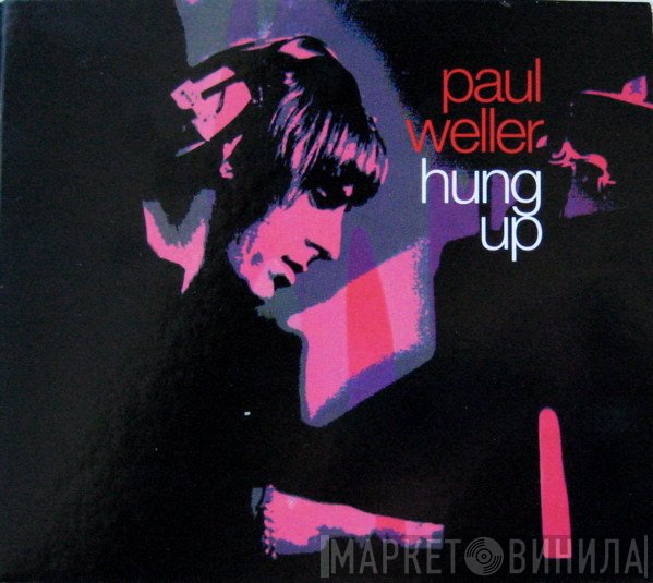 Paul Weller - Hung Up
