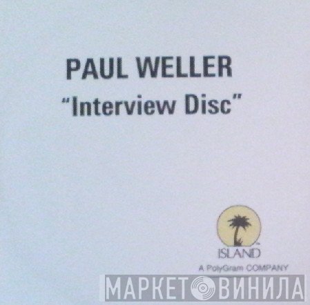 Paul Weller  - Interview Disc