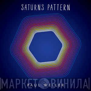 Paul Weller  - Saturns Pattern