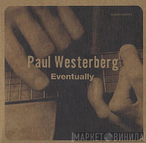 Paul Westerberg  - Eventually