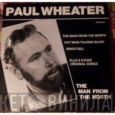 Paul Wheater - The Man From The North