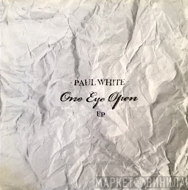 Paul White  - One Eye Open