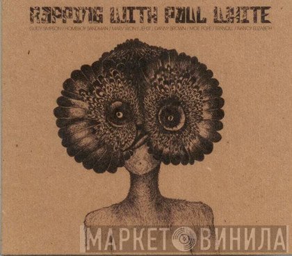 Paul White   - Rapping With Paul White