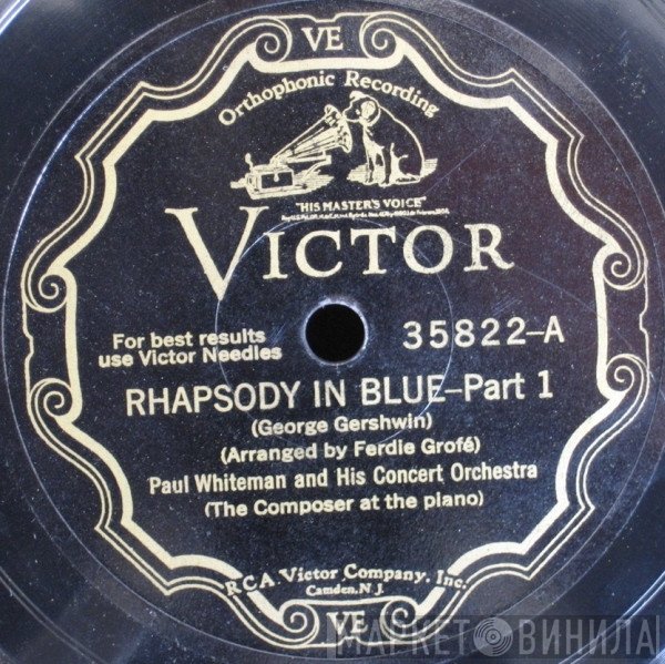 Paul Whiteman & His Concert Orchestra  - Rhapsody In Blue