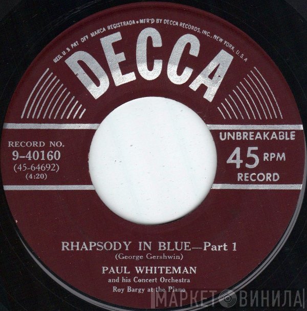 Paul Whiteman & His Concert Orchestra  - Rhapsody In Blue