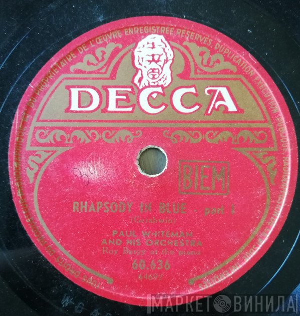 Paul Whiteman & His Concert Orchestra  - Rhapsody In Blue