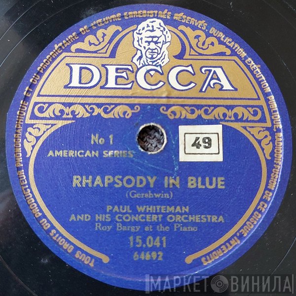 Paul Whiteman & His Concert Orchestra  - Rhapsody In Blue