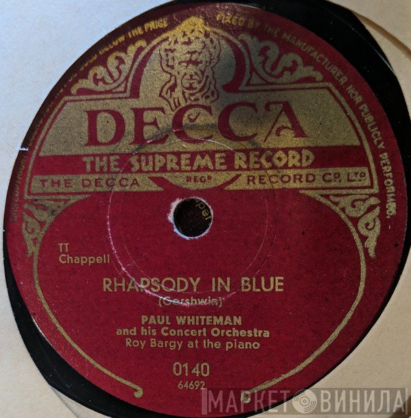 Paul Whiteman & His Concert Orchestra  - Rhapsody In Blue