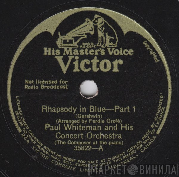Paul Whiteman & His Concert Orchestra With George Gershwin  - Rhapsody In Blue