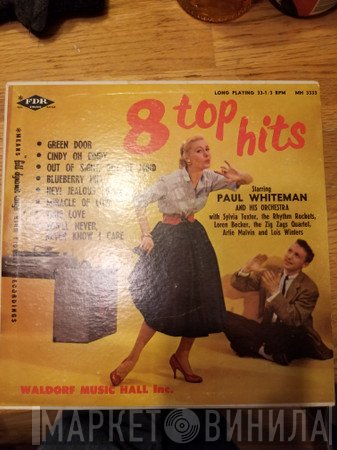 Paul Whiteman And His Orchestra  - 8 Top Hits