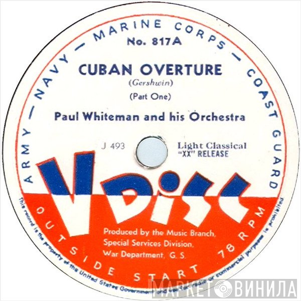 Paul Whiteman And His Orchestra  - Cuban Overture