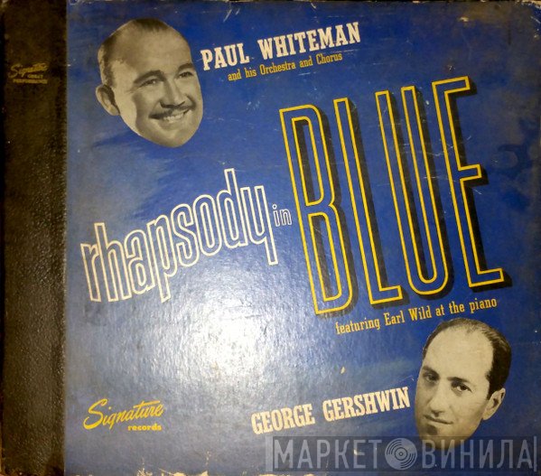 Paul Whiteman And His Orchestra, George Gershwin  - Rhapsody In Blue