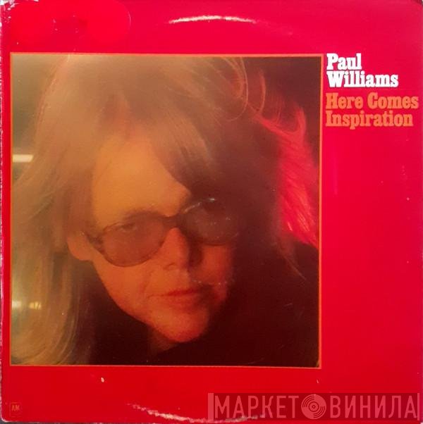 Paul Williams  - Here Comes Inspiration