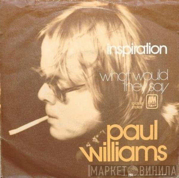 Paul Williams   - Inspiration