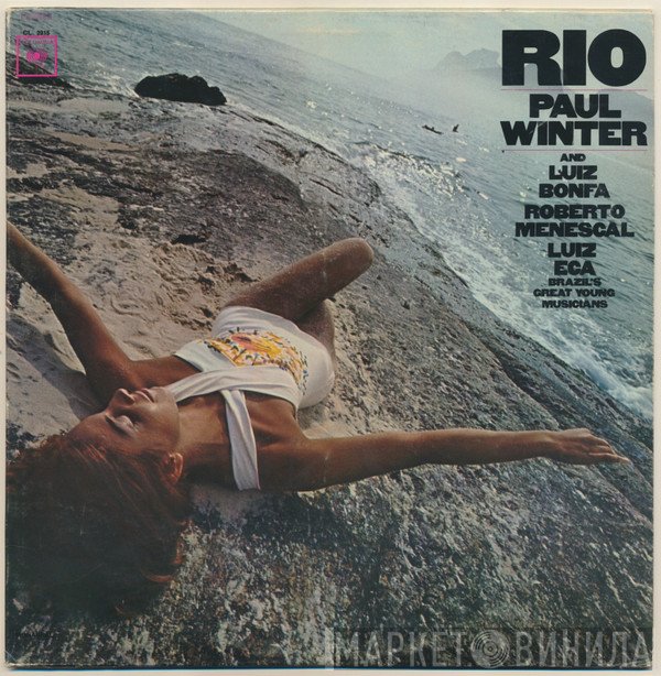 Paul Winter  / Luiz Bonfá / Roberto Menescal / Luiz Eça  - Rio