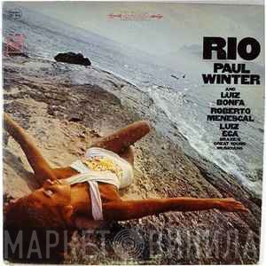 Paul Winter  And Luiz Bonfá / Roberto Menescal / Luiz Eça  - Rio