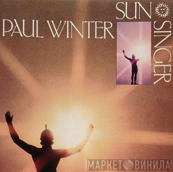 Paul Winter   - Sun Singer